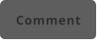 Comment