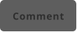 Comment